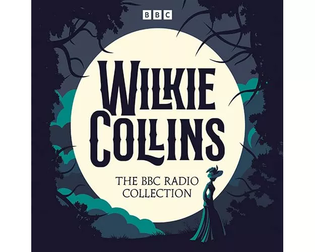 The Wilkie Collins BBC Radio Collection