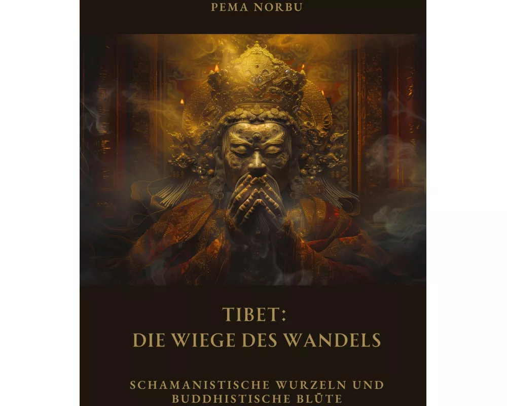 Tibet: Die Wiege des Wandels