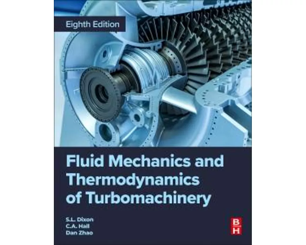 Fluid Mechanics and Thermodynamics of Turbomachinery
