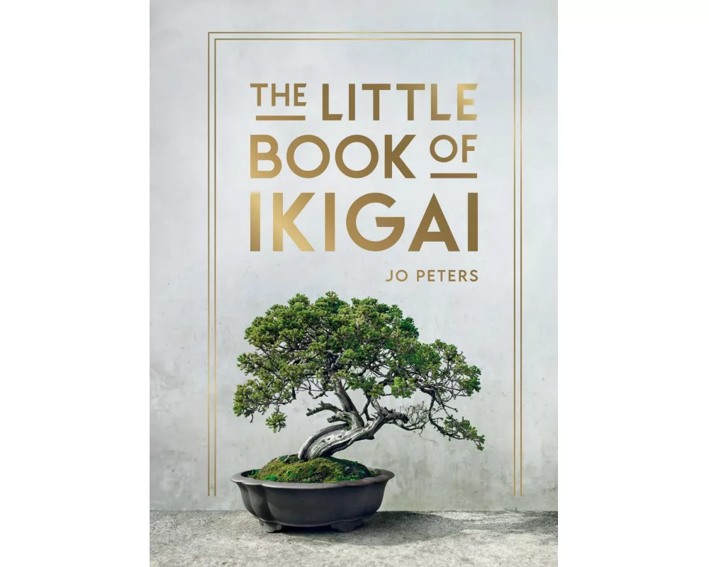 The Little Book of Ikigai