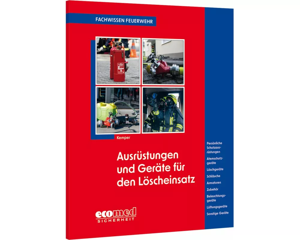 Ausrüstungen und Geräte für den Löscheinsatz