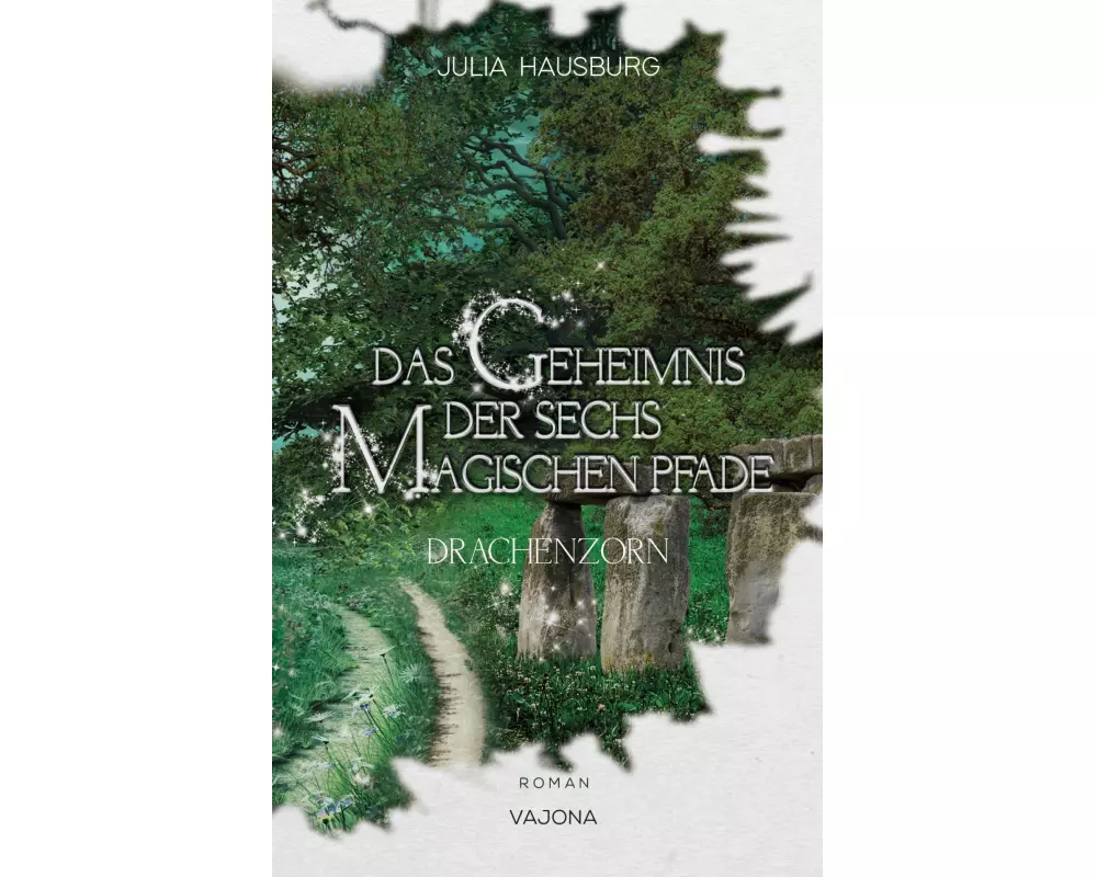 Das Geheimnis der sechs magischen Pfade (Band 2)