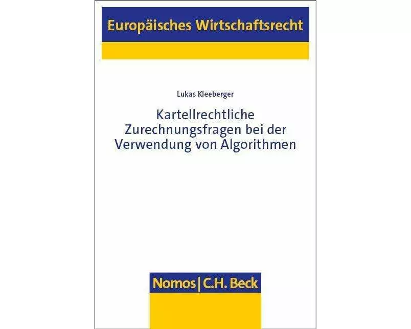 Kartellrechtliche Zurechnungsfragen bei der Verwendung von Algorithmen