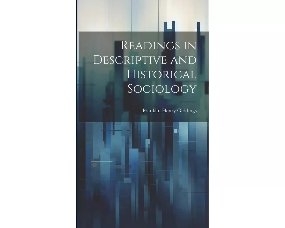 Readings in Descriptive and Historical Sociology