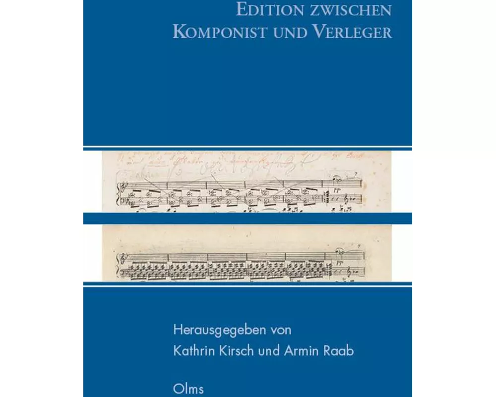 Edition zwischen Komponist und Verleger