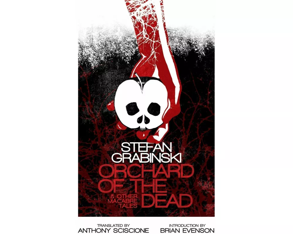 Orchard of the Dead and Other Macabre Tales