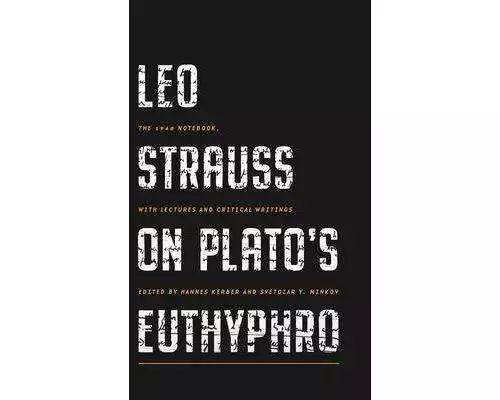 Leo Strauss on Plato’s Euthyphro