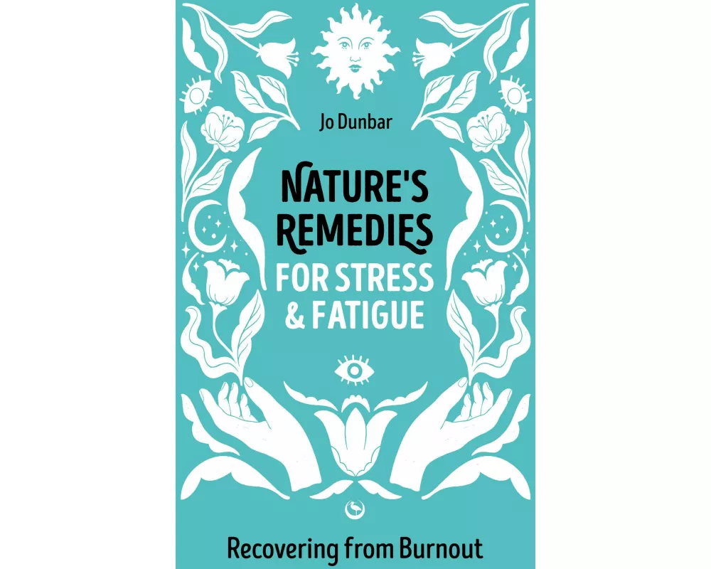 Nature's Remedies for Stress and Fatigue