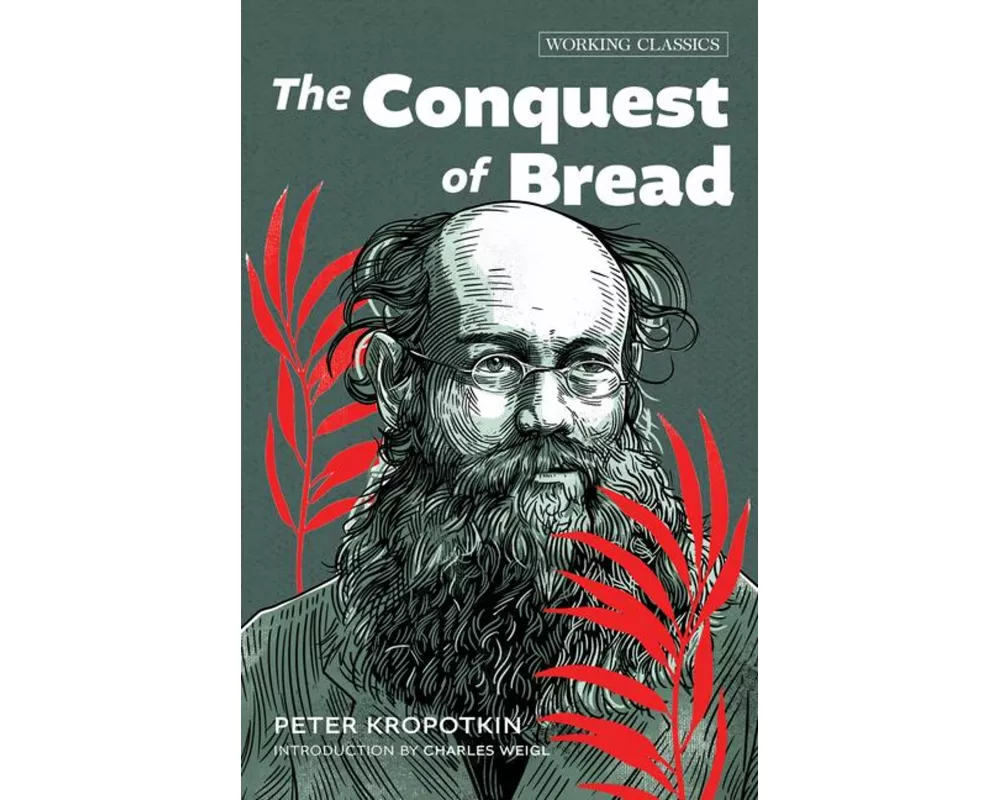 The Conquest of Bread
