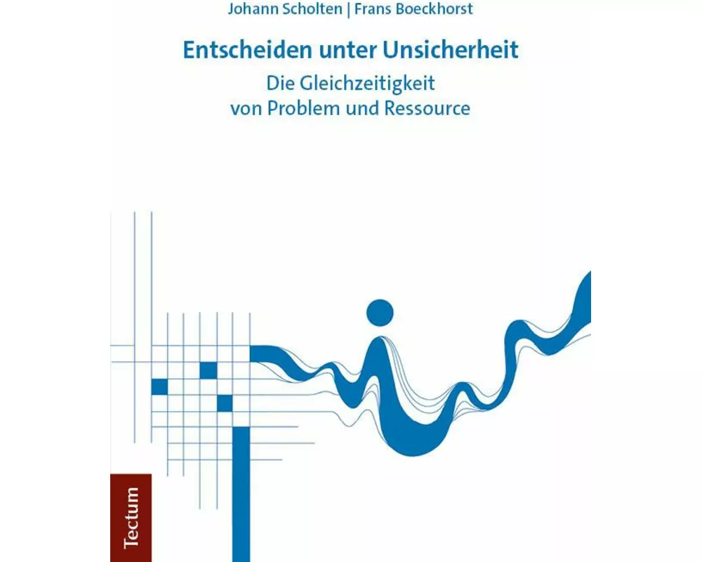 Entscheiden unter Unsicherheit