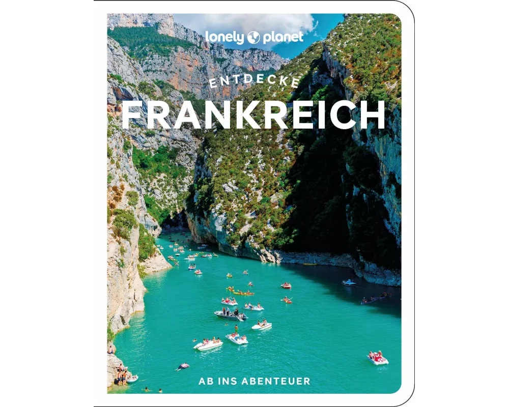 Lonely Planet Reiseführer Entdecke Frankreich
