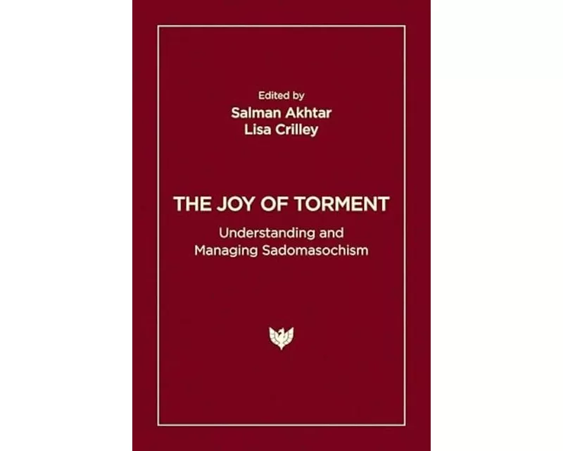 The Joy of Torment