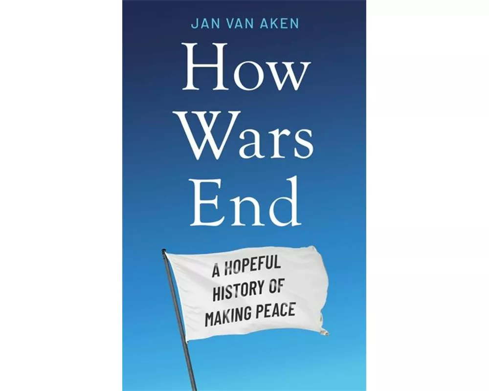 How Wars End