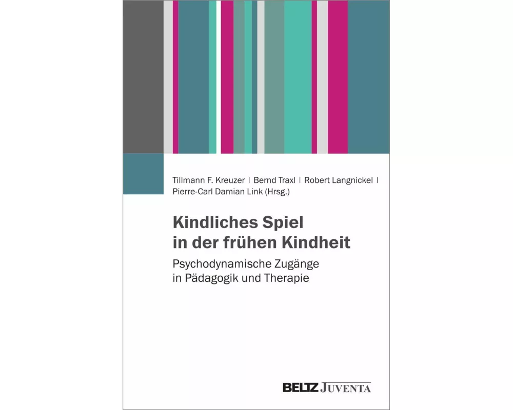 Kindliches Spiel in der frühen Kindheit