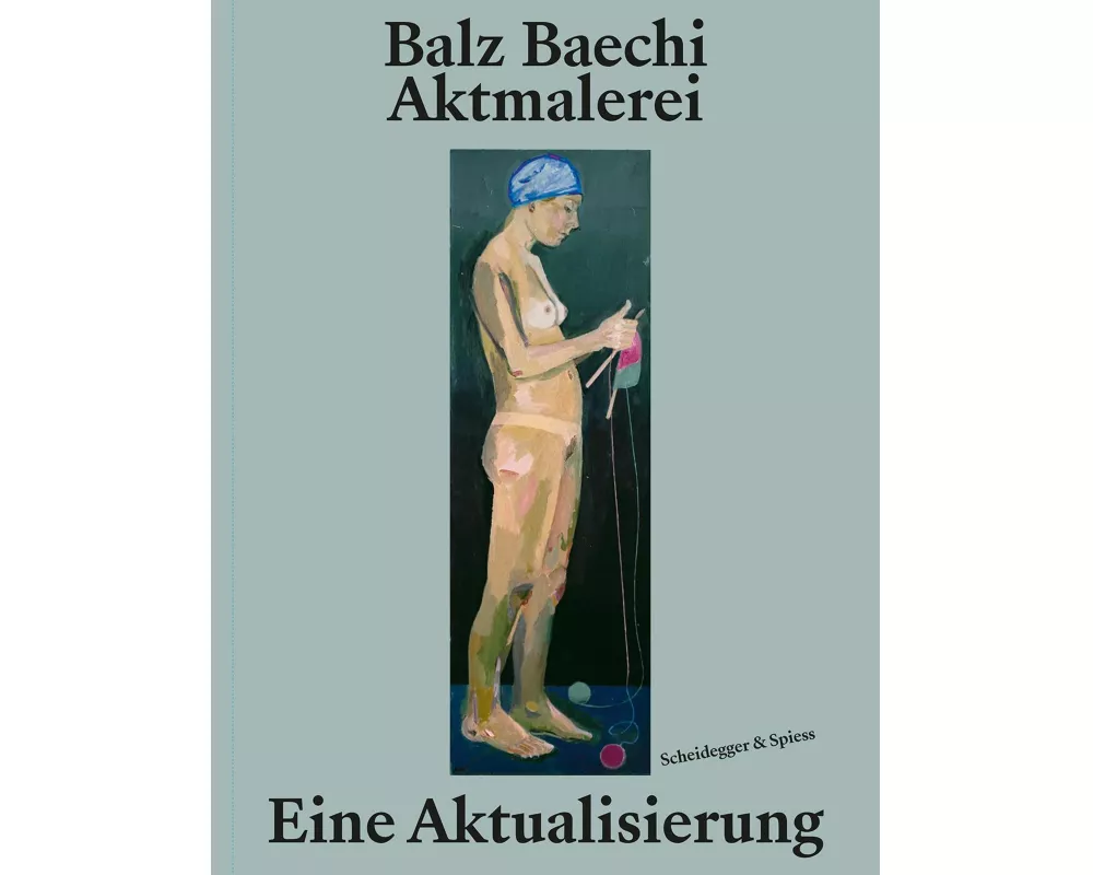 Balz Baechi – Aktmalerei