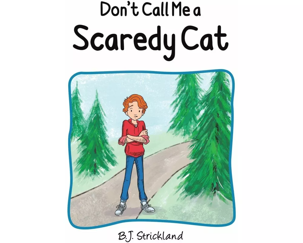 Don't Call Me a Scaredy Cat