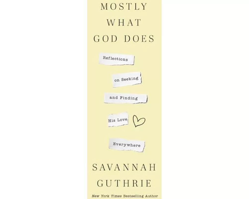 Mostly What God Does