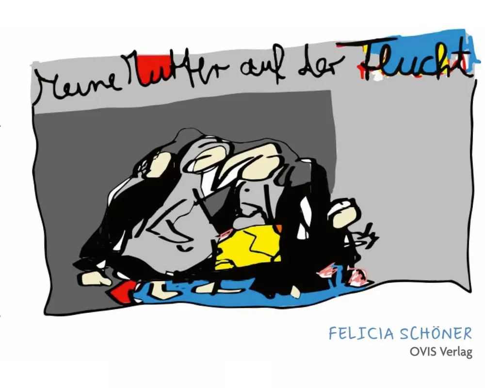 Meine Mutter auf der Flucht