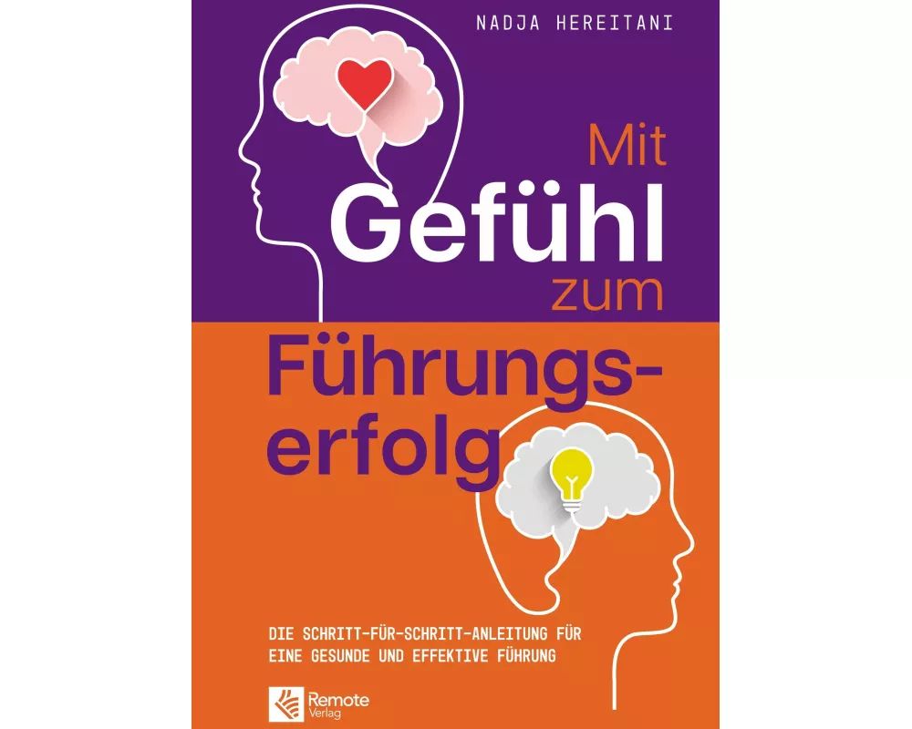 Mit Gefühl zum Führungserfolg