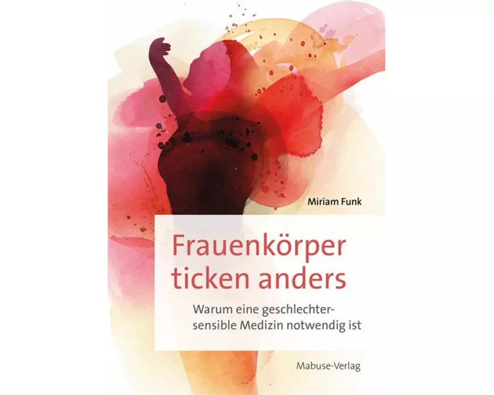 Frauenkörper ticken anders