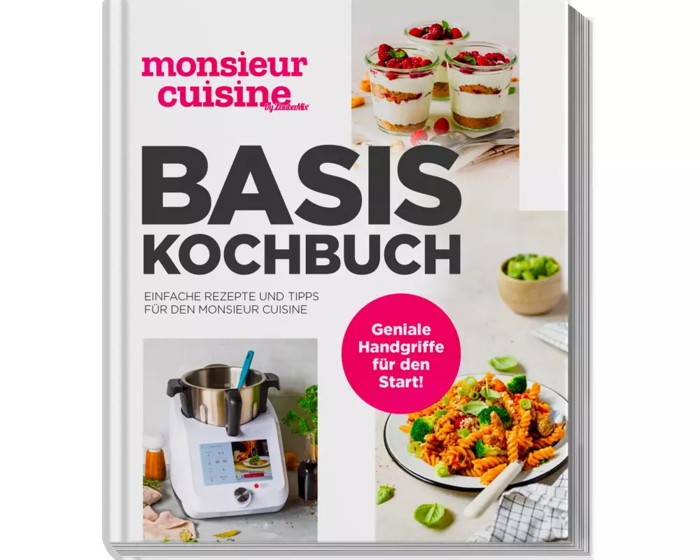 monsieur cuisine by ZauberMix – Basis-Kochbuch