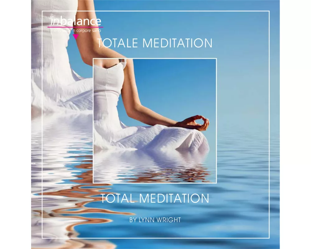 Totale Meditation - Total Meditation