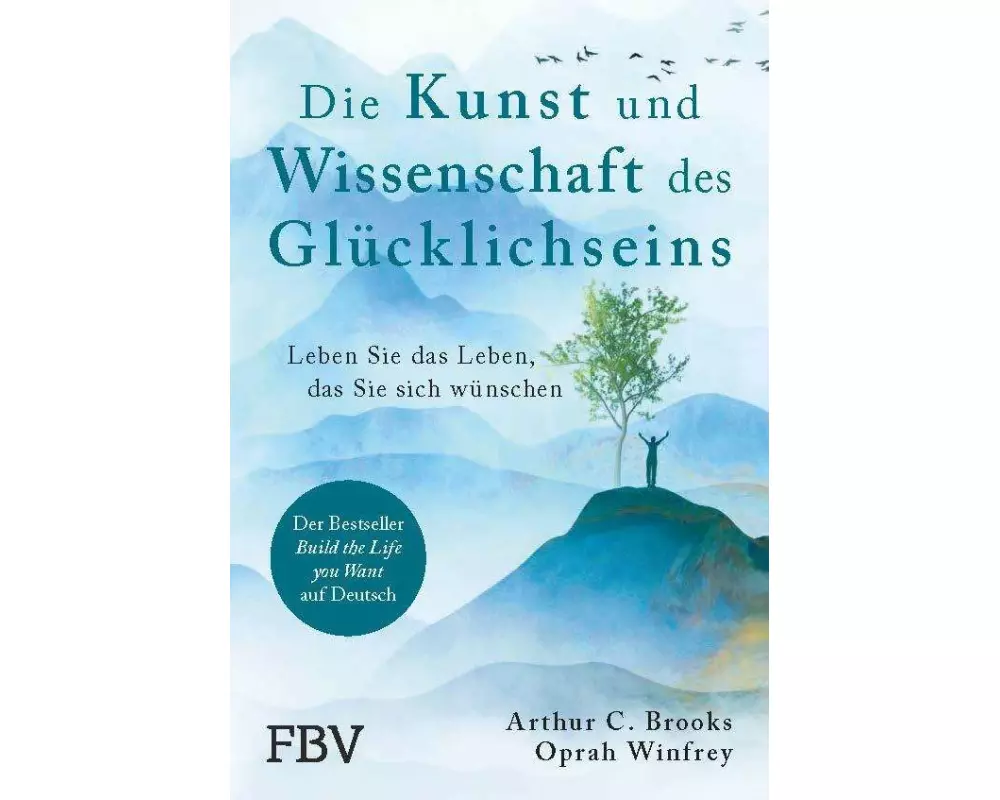 Die Kunst und Wissenschaft des Glücklichseins