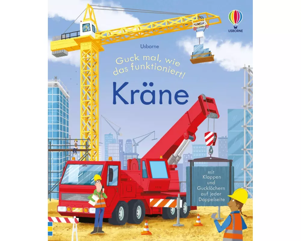 Guck mal, wie das funktioniert! Kräne