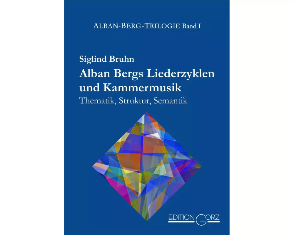 Alban Bergs Liederzyklen und Kammermusik