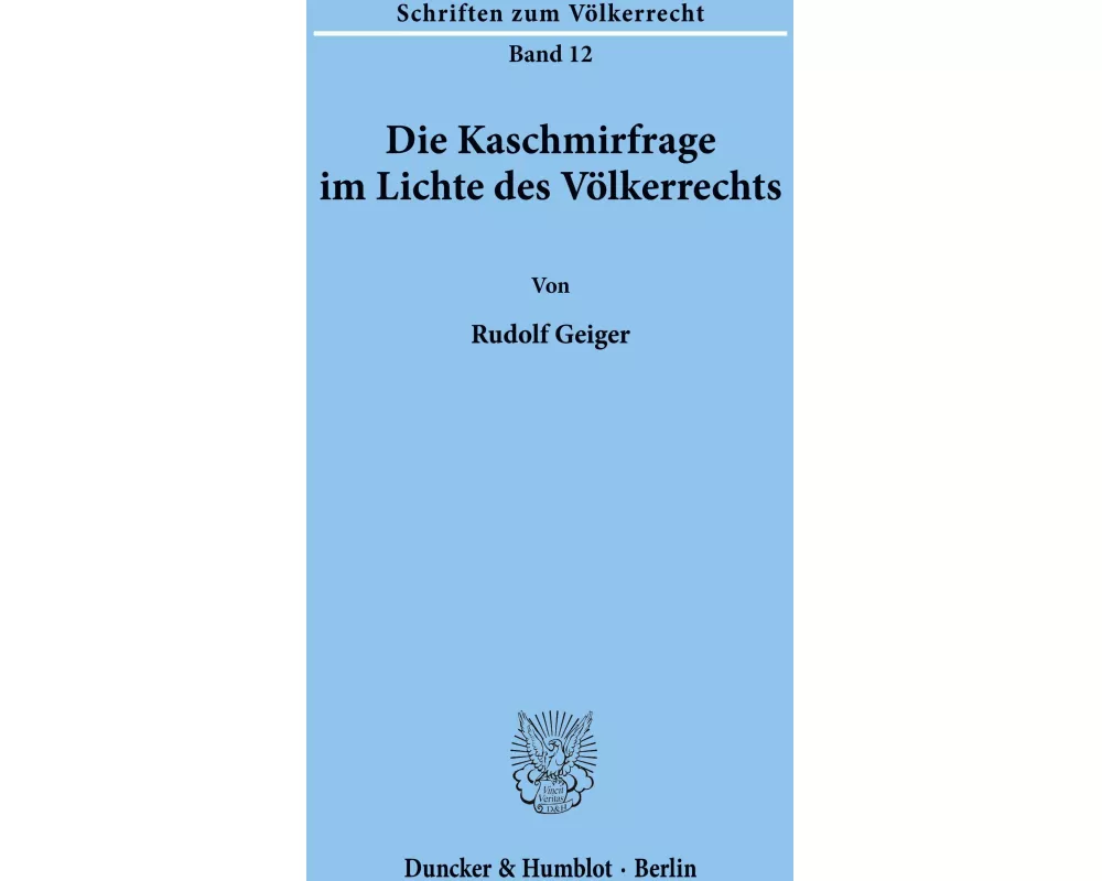 Die Kaschmirfrage im Lichte des Völkerrechts