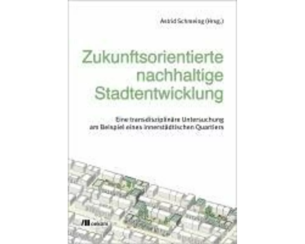 Zukunftsorientierte nachhaltige Stadtentwicklung