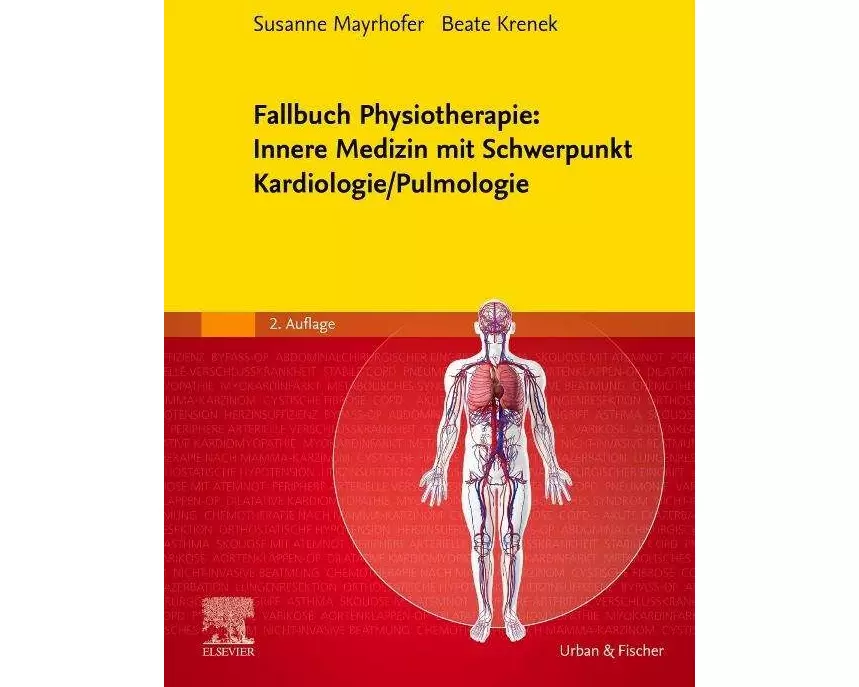 Fallbuch Physiotherapie: Innere Medizin mit Schwerpunkt Kardiologie/Pulmologie