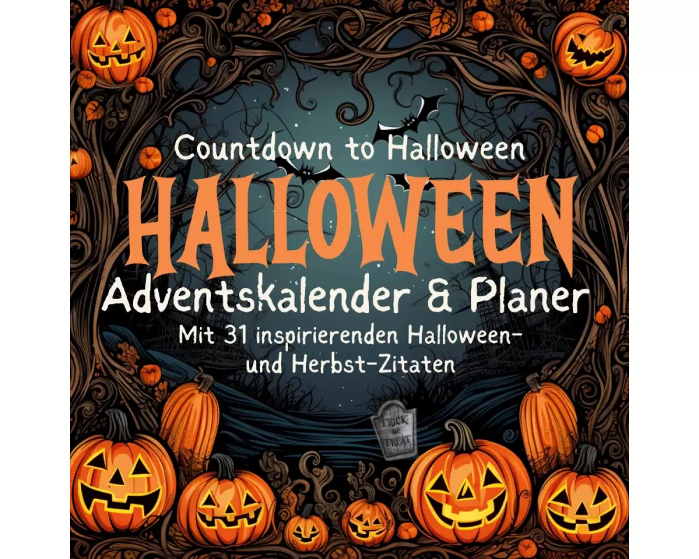 Halloween-Planer & Adventskalender Herbst Oktober mit 31 inspirierenden Zitaten und Halloween Bildern Countdown zu Halloween Kinder Familie Hund Katze