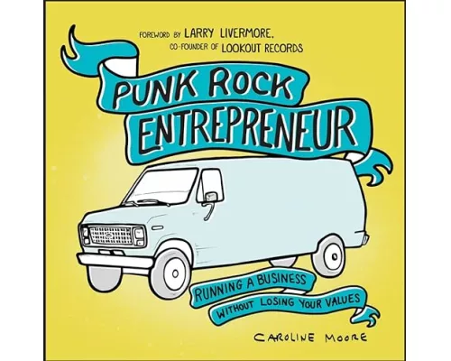 Punk Rock Entrepreneur, 2nd Ed.