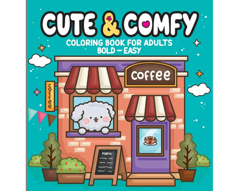 Cute & Comfy - Coloring Book for Adults