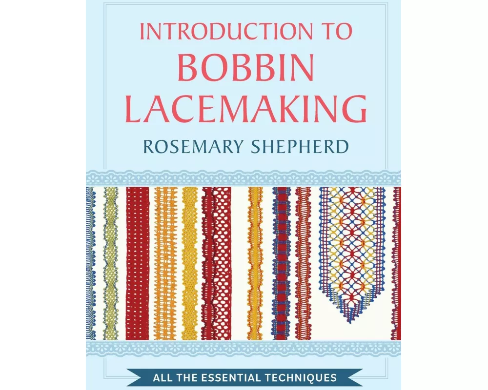An Introduction to Bobbin Lace Making