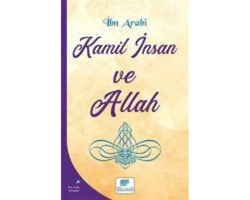 Kamil Insan ve Allah