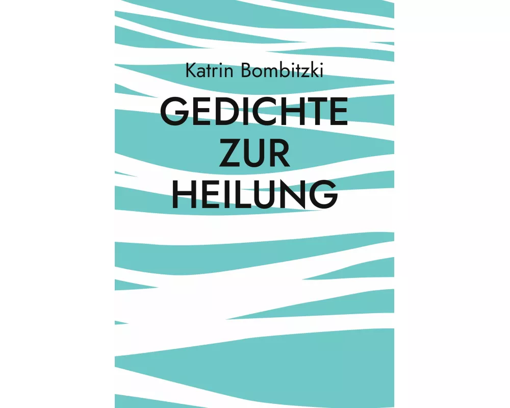 Gedichte zur Heilung