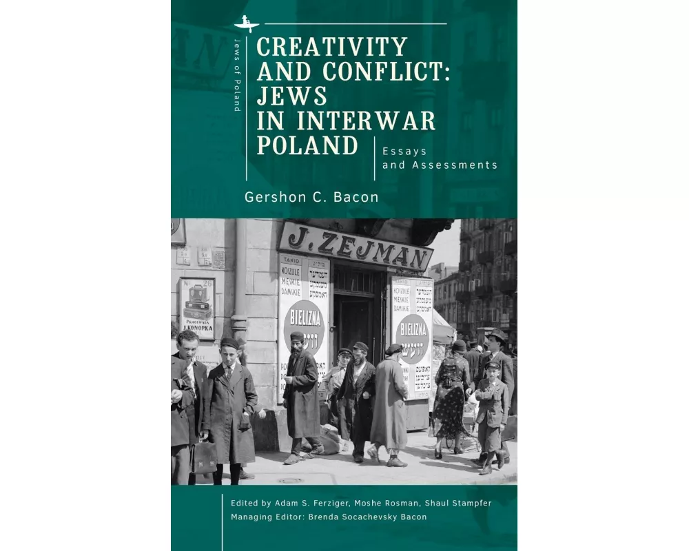 Creativity and Conflict. Jews in Interwar Poland