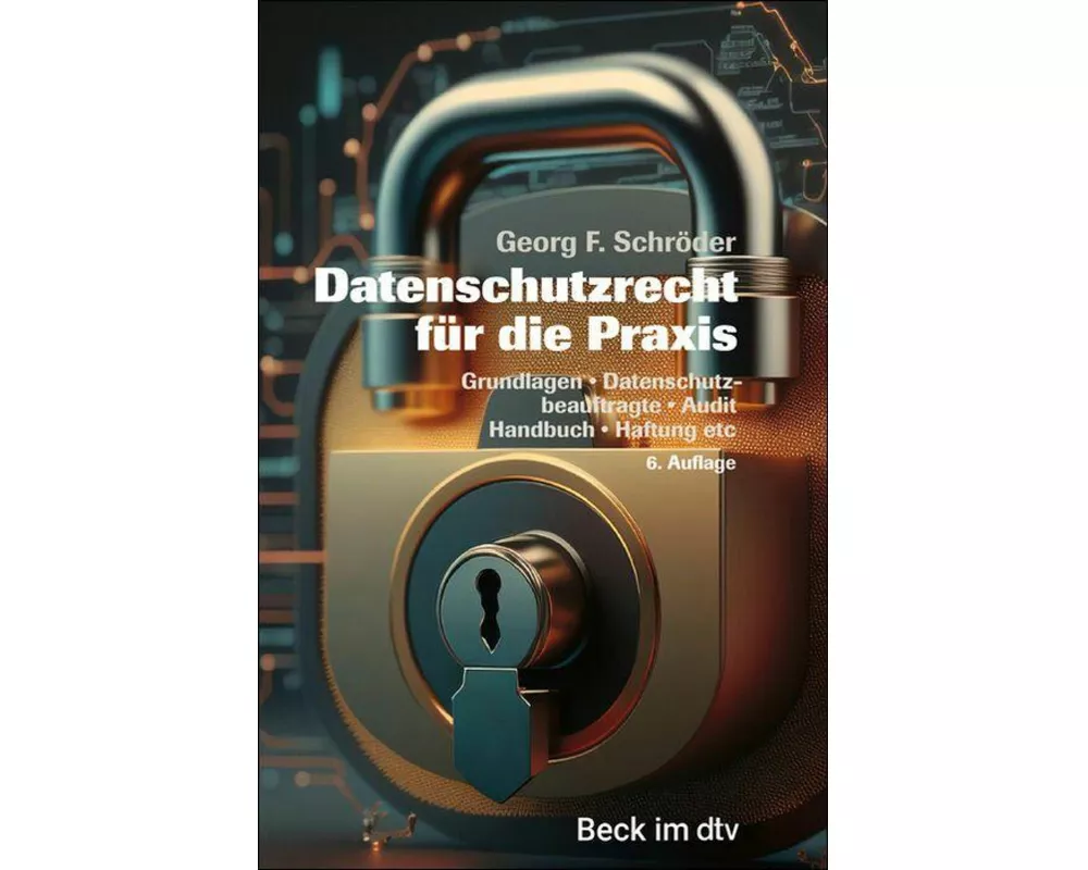 Datenschutzrecht für die Praxis