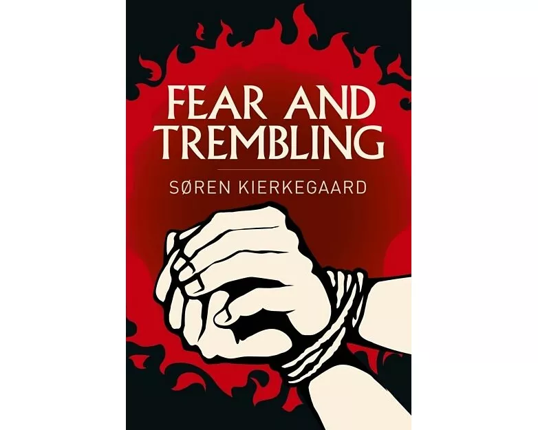 Fear and Trembling