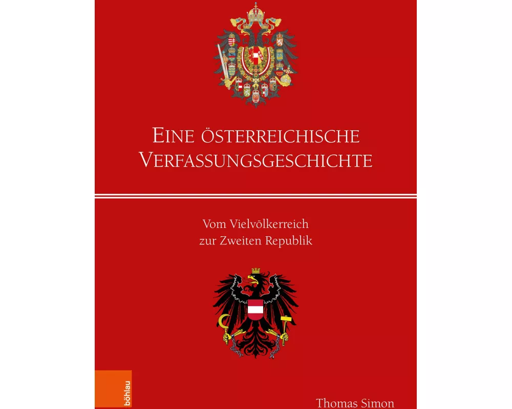Eine österreichische Verfassungsgeschichte