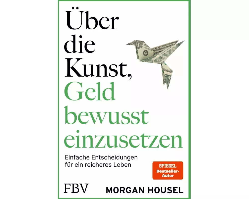 Über die Kunst, Geld bewusst einzusetzen