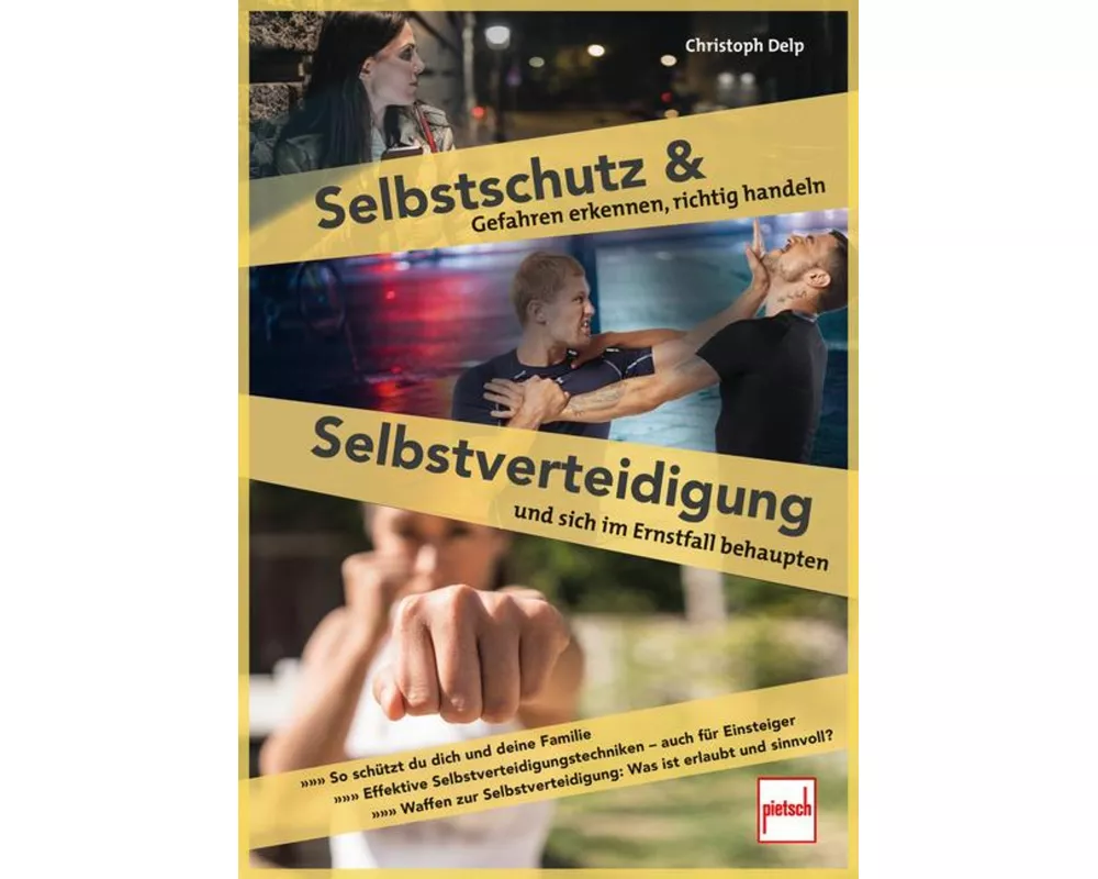 Selbstschutz und Selbstverteidigung