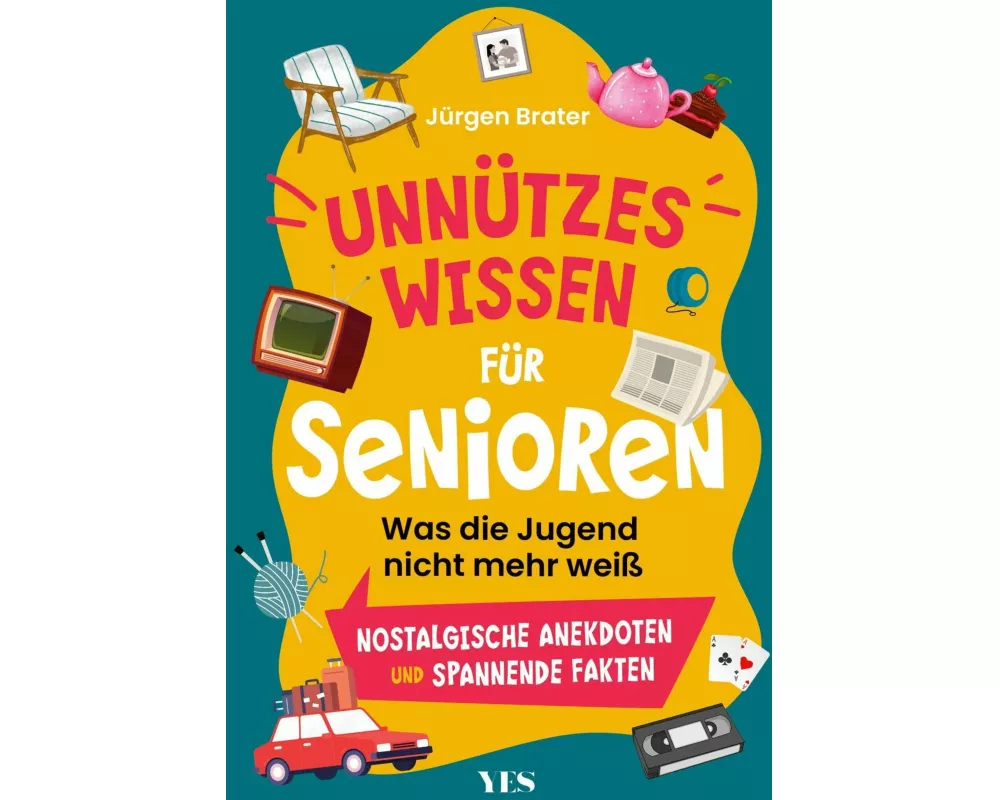 Unnützes Wissen für Senioren