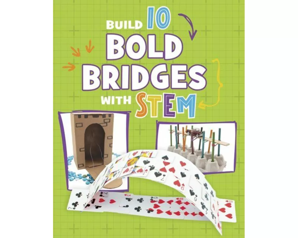 Build 10 Bold Bridges with STEM