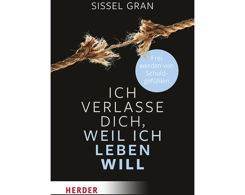 Ich verlasse dich, weil ich leben will
