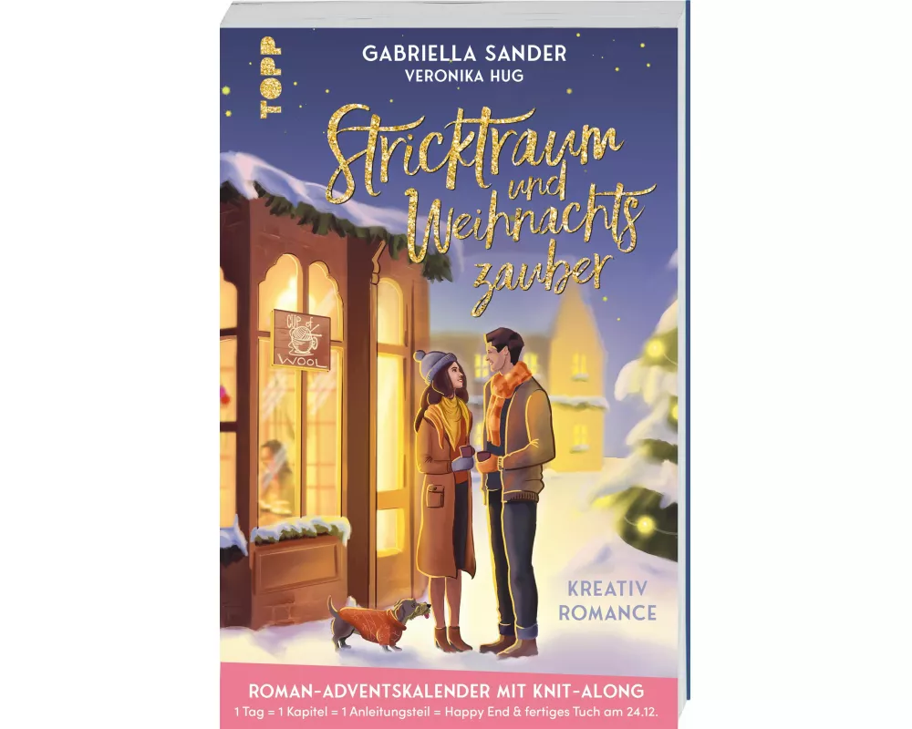 Stricktraum und Weihnachtszauber. Eine Kreativ-Romance. Mit Multimuster-Tuch-Knit-Along. Adventskalenderbuch