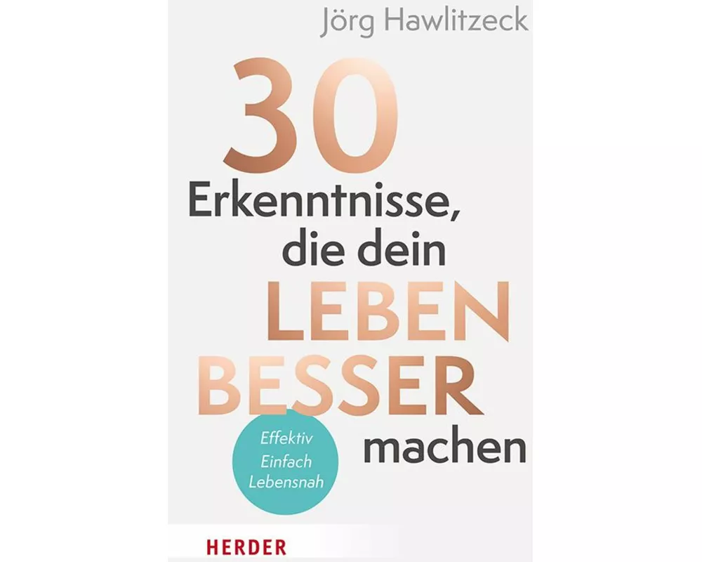 30 Erkenntnisse, die dein Leben besser machen