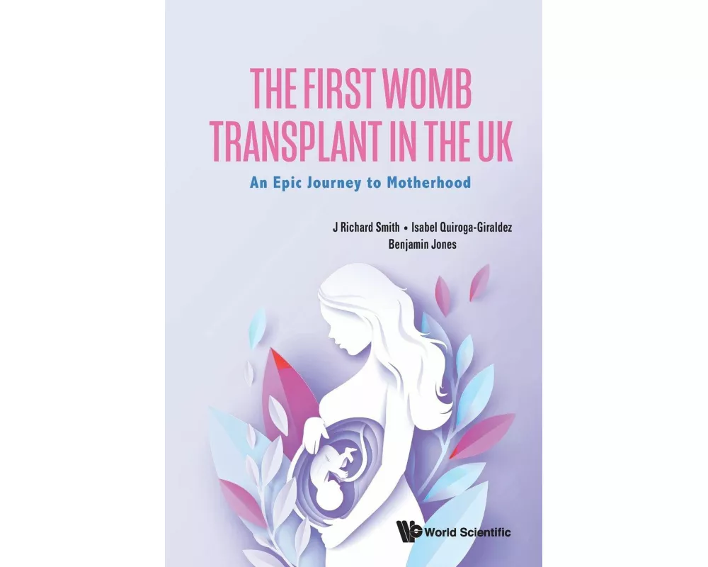 The First Womb Transplant In The Uk: An Epic Journey To Motherhood